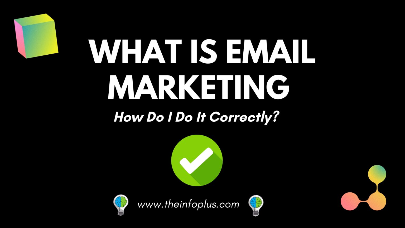 what-is-email-marketing-and-how-do-i-do-it-correctly